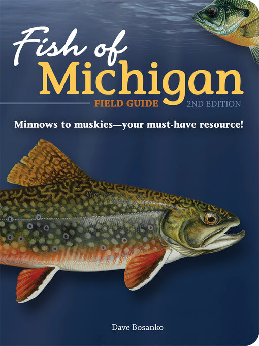 Title details for Fish of Michigan Field Guide by Dave Bosanko - Available